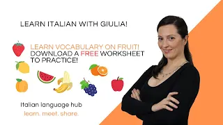 Learn Italian Words - Fruit - La Frutta - with exercise and FREE worksheet! [Italian vocabulary]