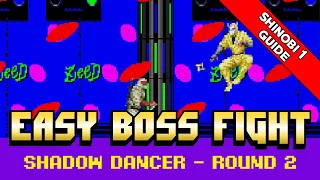 How to Defeat Shadow Dancer - Sega Genesis The Revenge of Shinobi Boss - Round 2