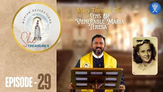 She Treasures | Episode 29 | Mary Through The Lens Of Ven. Maria Teresa | Fr. Ginu Cleetus CSsR