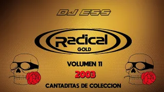 DJ ESS @ ((RADICAL GOLD)) CANTADITAS DE COLECCION VOL.11 (2003)