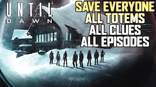 Until Dawn Save Everyone All Totems & Clues All Episodes - Full Game They All Live 1080P