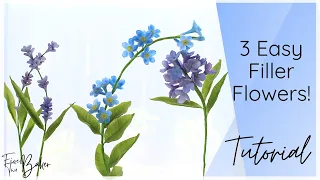 Easy Filler Flower Tutorials ⎸How to Make Sugar Flowers ⎸Lavender, Lilacs, and Forget Me Nots