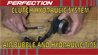 Clutch Hydraulic System Air Bubble and Hydraulic Tips