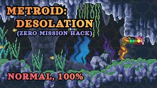 [Hack] Metroid: Desolation - Normal, 100% Walkthrough