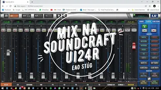 MIXAGEM COMPLETA NA SOUNDCRAFT UI24R