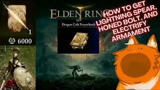 How to Get the Dragon Cult Prayer Book for Lightning Spear, Honed Bolt, and Electrify Armament