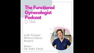 Look Younger Without Plastic Surgery, with America' Holistic Plastic Surgeon Dr. Tony Youn