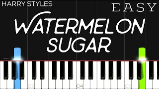 Harry Styles - Watermelon Sugar | EASY Piano Tutorial