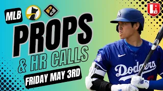 BEST MLB PLAYER PROPS Friday May 3rd | MLB Prop Picks Underdog Fantasy & PrizePicks