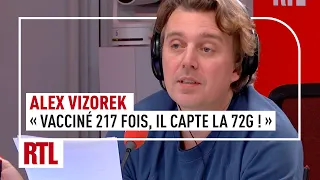 La chronique d'Alex Vizorek : "217 vaccins, le gars, il capte la 72G !"