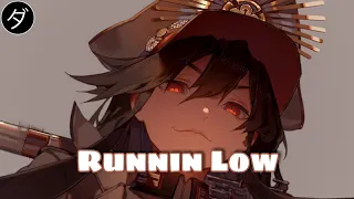 「Nightcore」→ Runnin Low