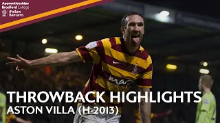 THROWBACK HIGHLIGHTS: Bradford City 3-1 Aston Villa