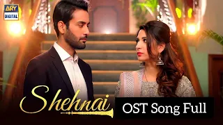 Shehnai Ost(lyrics) | Asim Azhar & Nehaal Naseem | Affan Waheed & Ramsha Khan | Shehnai ost