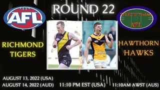 Richmond Tigers vs Hawthorn Hawks | AFL Round 22 8/14/22 | STEEZ & TheDon AFL