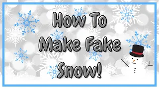 DO THIS! Make Fake Snow! | ONLY 2 INGREDIENTS | Easy DIY Craft