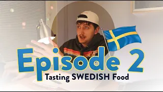 Tasting SWEDISH Food⎪Episode 2, The Swedish Affair