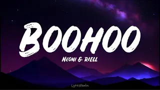 Boohoo - Neoni & RIELL (Lyrics)