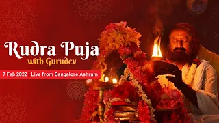 Monday Rudra Puja with Gurudev | 7 Feb 2022 | Live from Bangalore Ashram