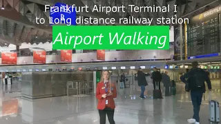 Frankfurt airport  / Flughafen Terminal 1 go to railway station Germany 德国法兰克福机场1号候机楼随拍