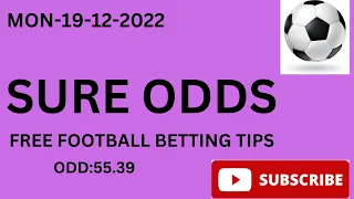 FOOTBALL PREDICTION TODAY 19/12/2022/BETTING TIPS/SOCCER PREDICTIONS/BETTING STRATEGY