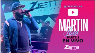 Martin Lora - Parte 2 En Vivo  🎙  Ziette Deluxe 2023