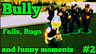 Bully Fails,Bugs and Funny moments #2