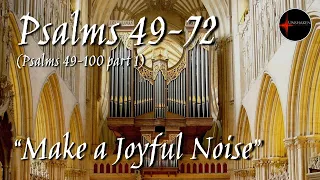 Come Follow Me - Psalms 49-72 (Psalms 49-100, part 1): "Make a Joyful Noise"