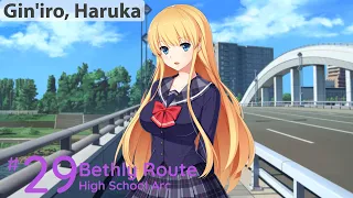 Gin'iro, Haruka | Bethly Route | [Part 7]