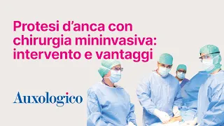 Protesi d'anca con chirurgia mininvasiva in Auxologico: intervento e vantaggi