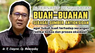 ANTIOKSIDAN UNTUK MENGOBATI BERBAGAI MACAM PENYAKIT | #drcahyono #kesehatan #dakwah #ceramah