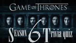TRIVIA - Game of Thrones (Season 6)  -  20 Questions from the HBO Series  {ROAD TRIpVIA- ep:288]
