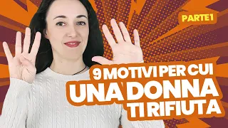 Perché le donne ti rifiutano: 9 motivi (veri) e come uscirne - Parte 1