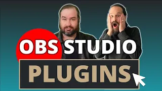 4 Great OBS Studio Plugins | OBS Plugins | The Video and Livestreaming Show