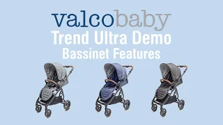 Trend Ultra Stroller Demo: Bassinet Features | Valcobaby