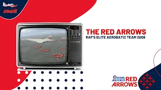 The Red Arrows - RAF's Elite Aerobatic Team 2006