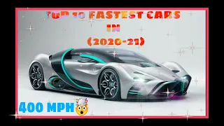 TOP 10 FASTEST CARS IN THE WORLD (2020-2021) | LATEST AND UPDATED INFORMATION | THE TOP ONCE |