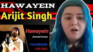 Hawayein | Arijit Singh | Facebook Live | REACTION