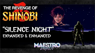 Silence Night (Expanded & Enhanced) • THE REVENGE OF SHINOBI