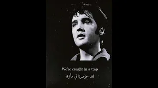 Elvis Presley - Suspicious minds (الفيس بريسلي مترجمة)