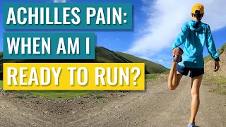 Achilles Pain - When Can I Run?