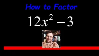 How to Factor GCF then Difference of Squares