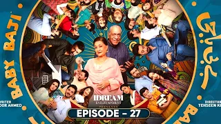 Baby Baji Episode 27 | 19 june  | Pakistani Drama 2023