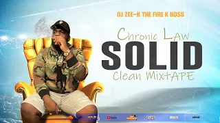 Chronic Law Mix 2023 Clean | Chronic Law - Solid Mixtape May 2023 | Law Boss Mix 2023 | DJ ZEE K