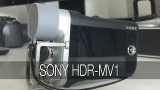 Sony HDR-MV1 Unboxing & First Look