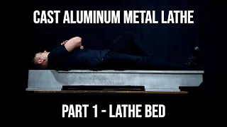 DIY Lost foam casting a large aluminum metal lathe base