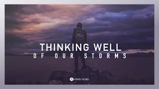 Thinking Well Of Our Storms - Pastor Carmelo "Mel" B. Caparros II