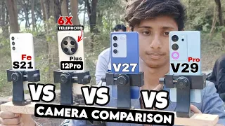 Samsung S21fe vs Realme 12 Pro Plus vs Vivo V29 Pro vs V27 Camera Comparison🔥