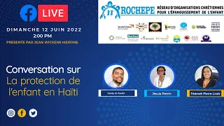 Konvèsasyon sou pwoteksyon timoun an Ayiti | 12 Jen 2022