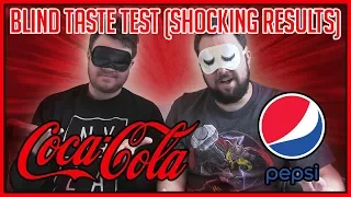 Coca-Cola VS Pepsi BLIND Taste Test | SHOCKING RESULTS