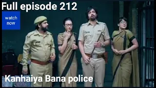Full episode 212 || Kanhaiya Ban gaya police officer || Kya haal mister panchaal ||